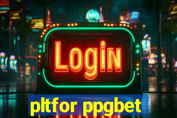 pltfor ppgbet